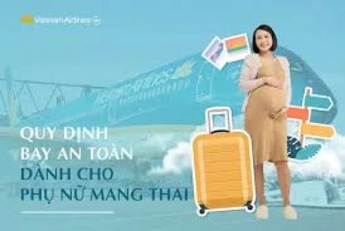DỊCH VỤ HỖ TRỢ PHỤ NỮ MANG THAI KHI ĐI MÁY BAY